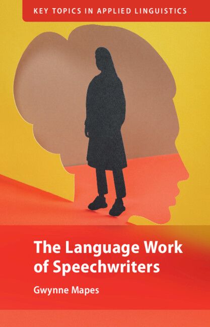 Book Cover of The Language Work of Speechwriters